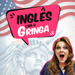 Últimas VAGAS do Curso de Inglês com a Gringa